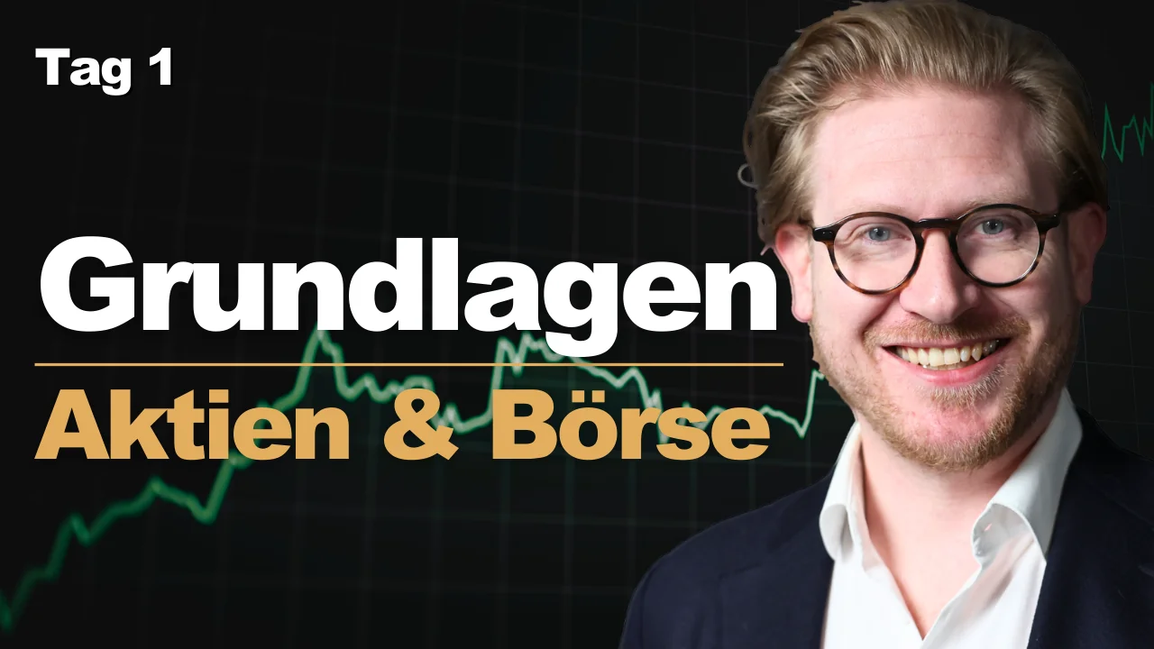 Tag 1: Grundlagen Aktien und Börse